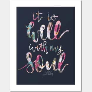 It Is Well With My Soul Posters and Art